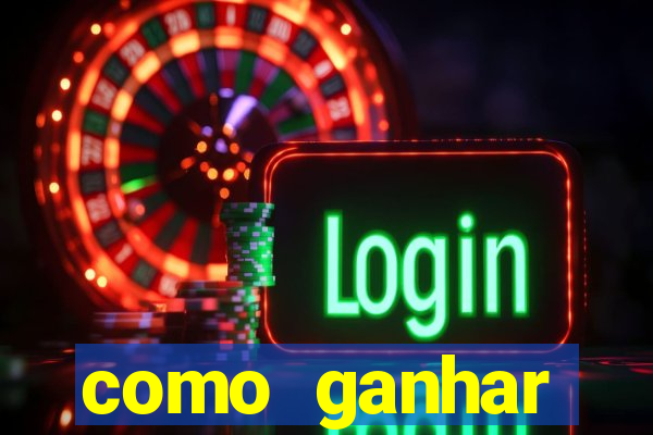 como ganhar dinheiro sem pagar nada